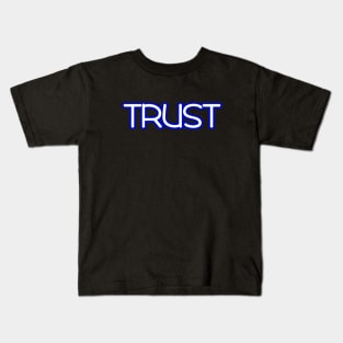 Trust Kids T-Shirt